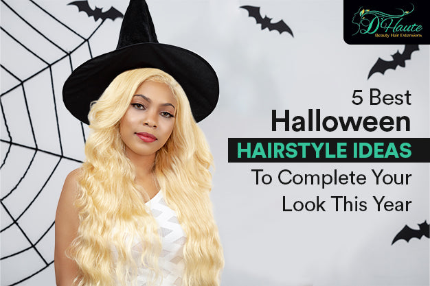 5 Best Halloween Hairstyle Ideas To Complete Your Look This Year