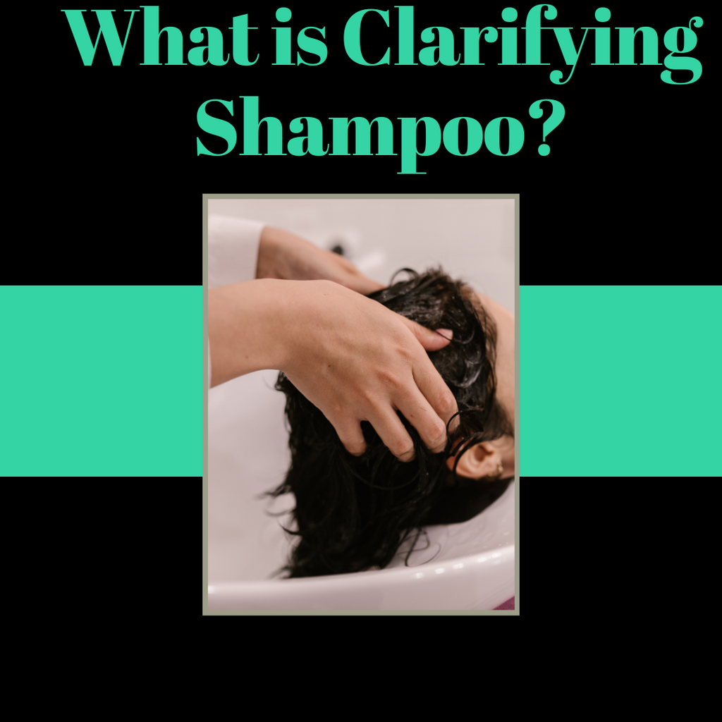 What is Clarifying Shampoo?