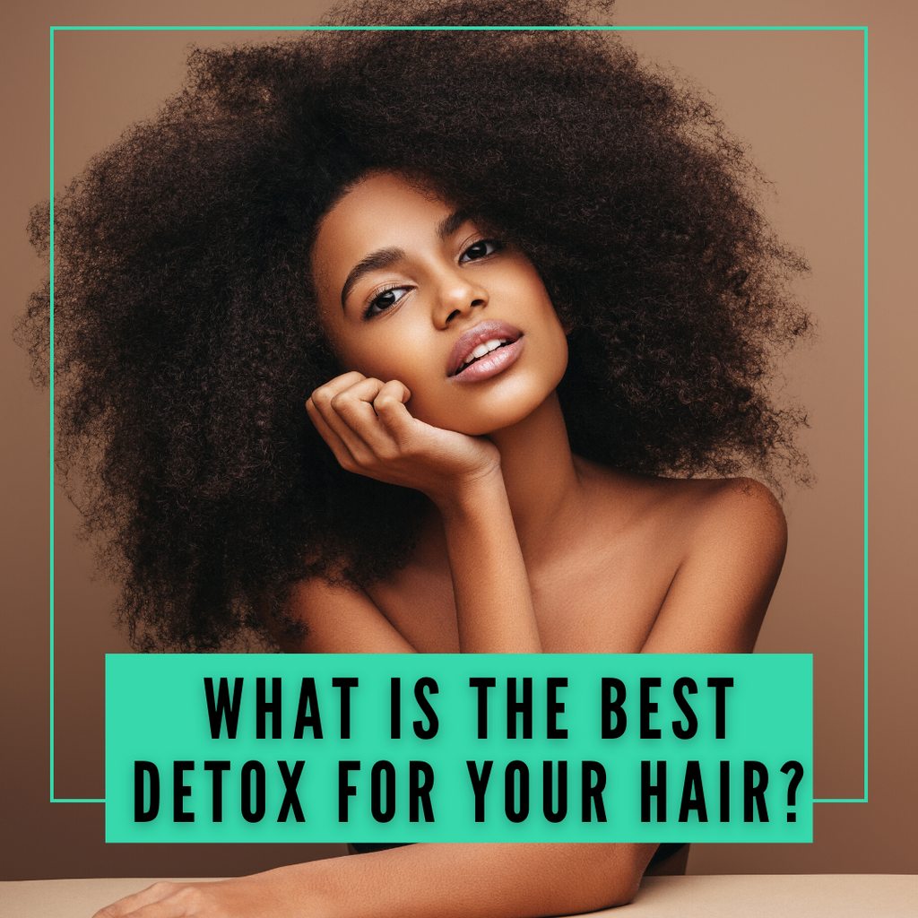 What is the best detox for your hair?